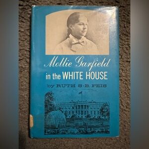 Mollie Garfield in the White House Book Rare Book 1963